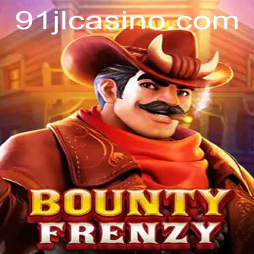 BountyFrenzy: A Thrilling Adventure in the 91JL Casino