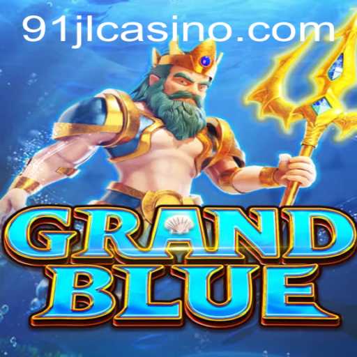 Immersing in GRANDBLUE: A Journey Through the World of 91JL Casino