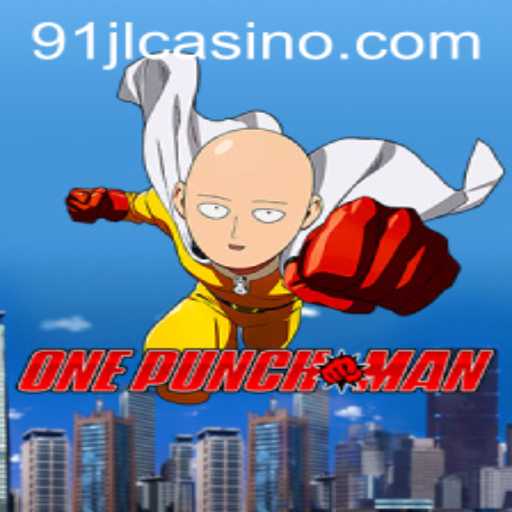 Unveiling OnePunchMan: The Latest Gaming sensation Paired with 91JL Casino